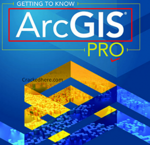 ArcGIS Pro Crack 
