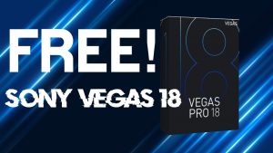 Sony Vegas Pro 18 Crack + Serial Number Full Download Latest