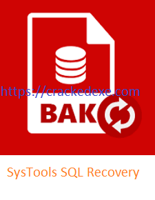 SysTools SQL Recovery 15.1 Crack