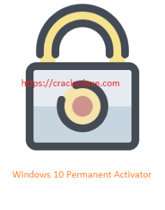Windows 10 Permanent Activator Ultimate v5.6 Crack