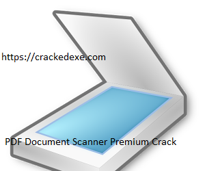 PDF Document Scanner Premium 6.2.3 Crack