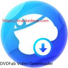 DVDFab Video Downloader 12.2.7.1 Crack