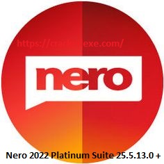 Nero 2022 Platinum Suite 25.5.13.0 + Crack