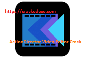 ActionDirector Video Editor v6.19.1 Crack
