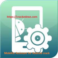 MobiKin Assistant for Android 4.12.25 + Full Crack