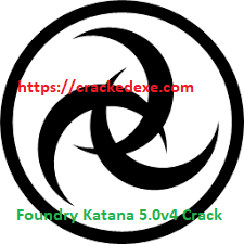 Foundry Katana 5.0v4 Crack