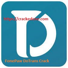 FonePaw DoTrans 2.7.0 With Crack