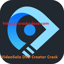 VideoSolo DVD Creator 1.2.60 Crack
